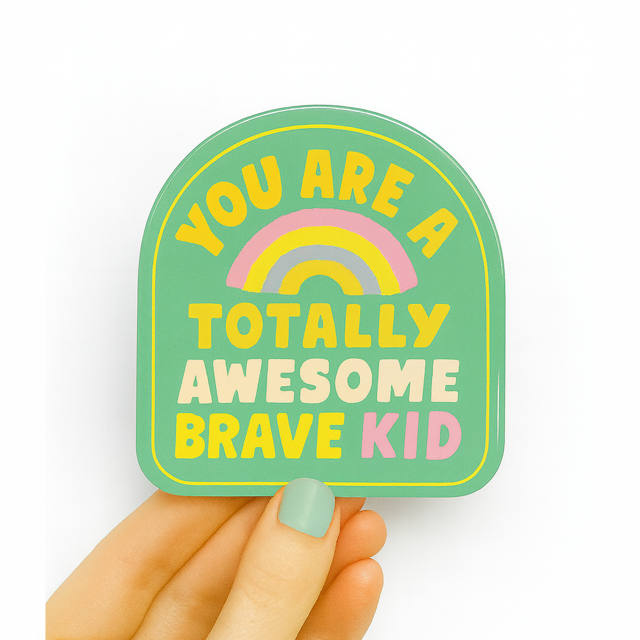 You are a Totally Awesome Brave Kid Sticker
