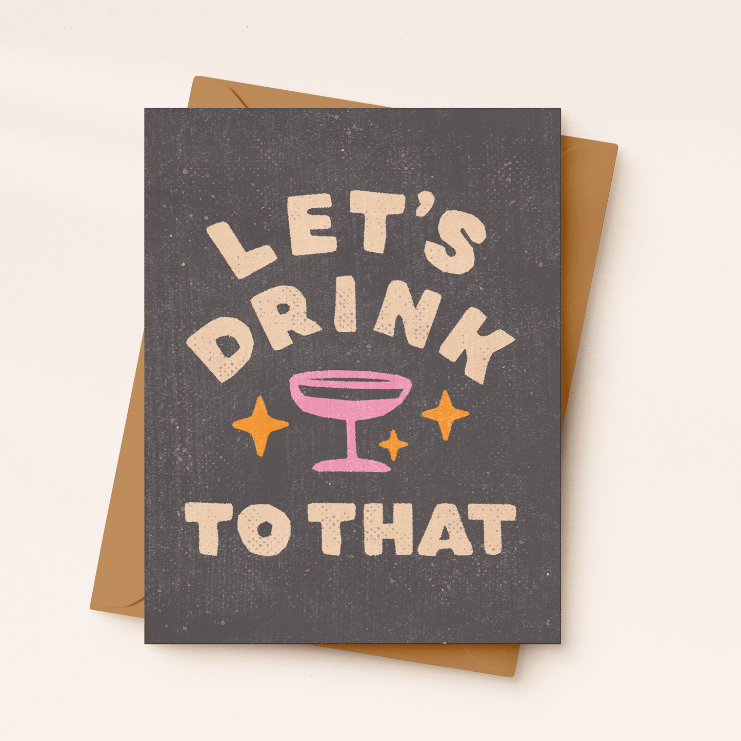 Let's Drink to That Greeting Card - vibeboxshop