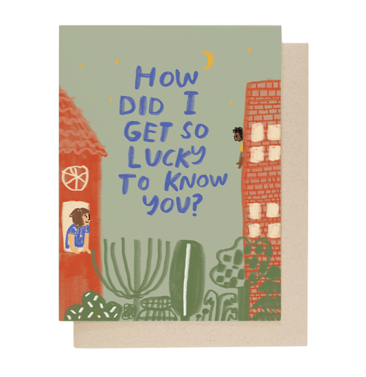 Lucky To Know You Card - vibeboxshop