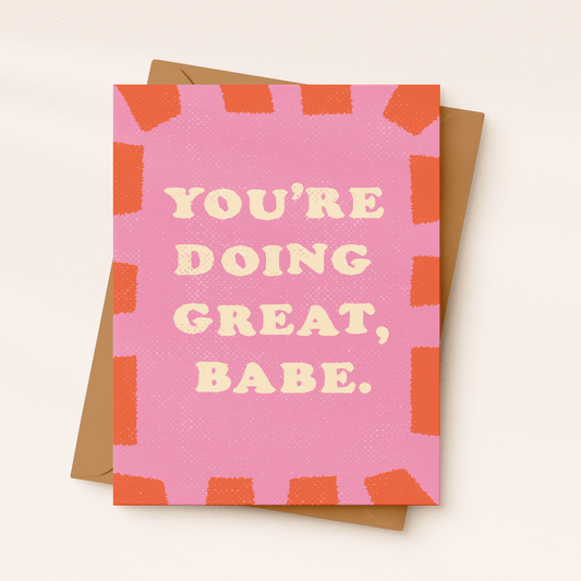 You're Doing Great Babe Card - vibeboxshop