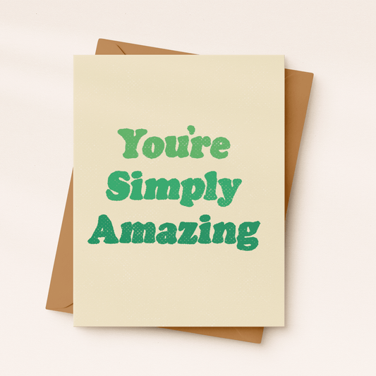 You're Simply Amazing Card - vibeboxshop
