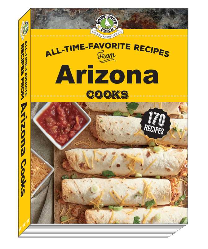 All Time Favorite Recipes from AZ Cooks by Gooseberry Patch