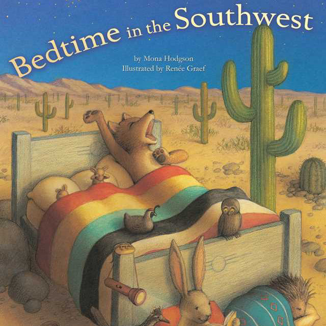 Bedtime in the Southwest by Mona Hodgson