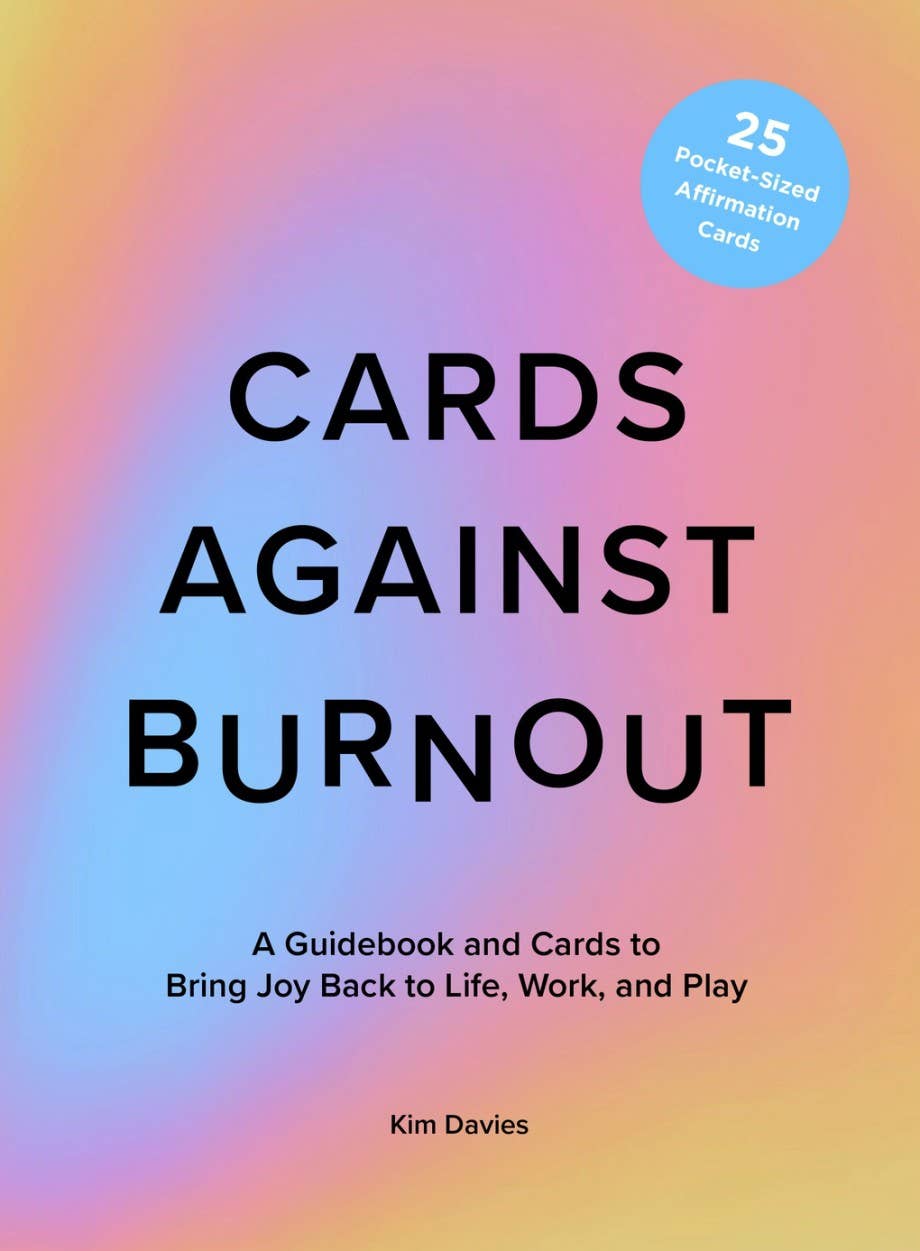 Card Deck of 'Cards Against Burnout' with a colorful gradient background and text.