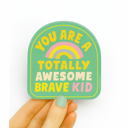 You are a Totally Awesome Brave Kid Sticker