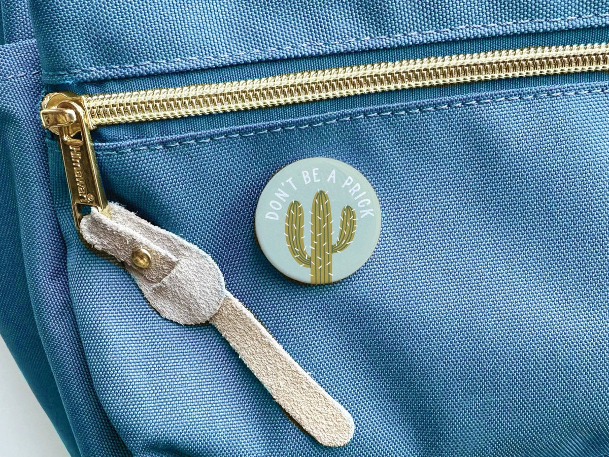 Don’t Be a Prick Button - vibeboxshop