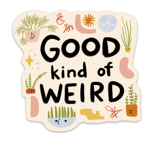 Good Kind of Weird Vinyl Sticker - vibeboxshop