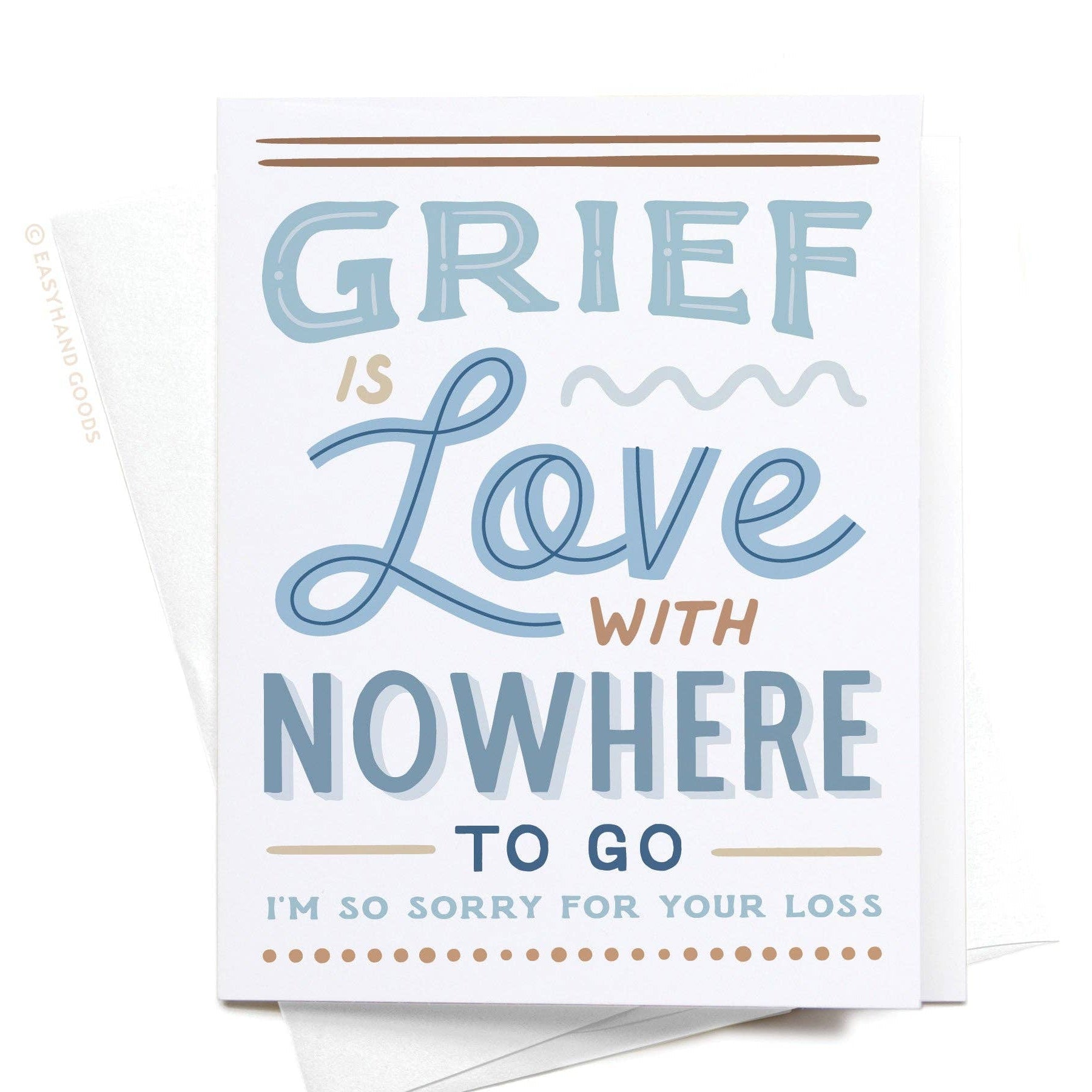 Grief Is Love With Nowhere to Go Greeting Card - vibeboxshop