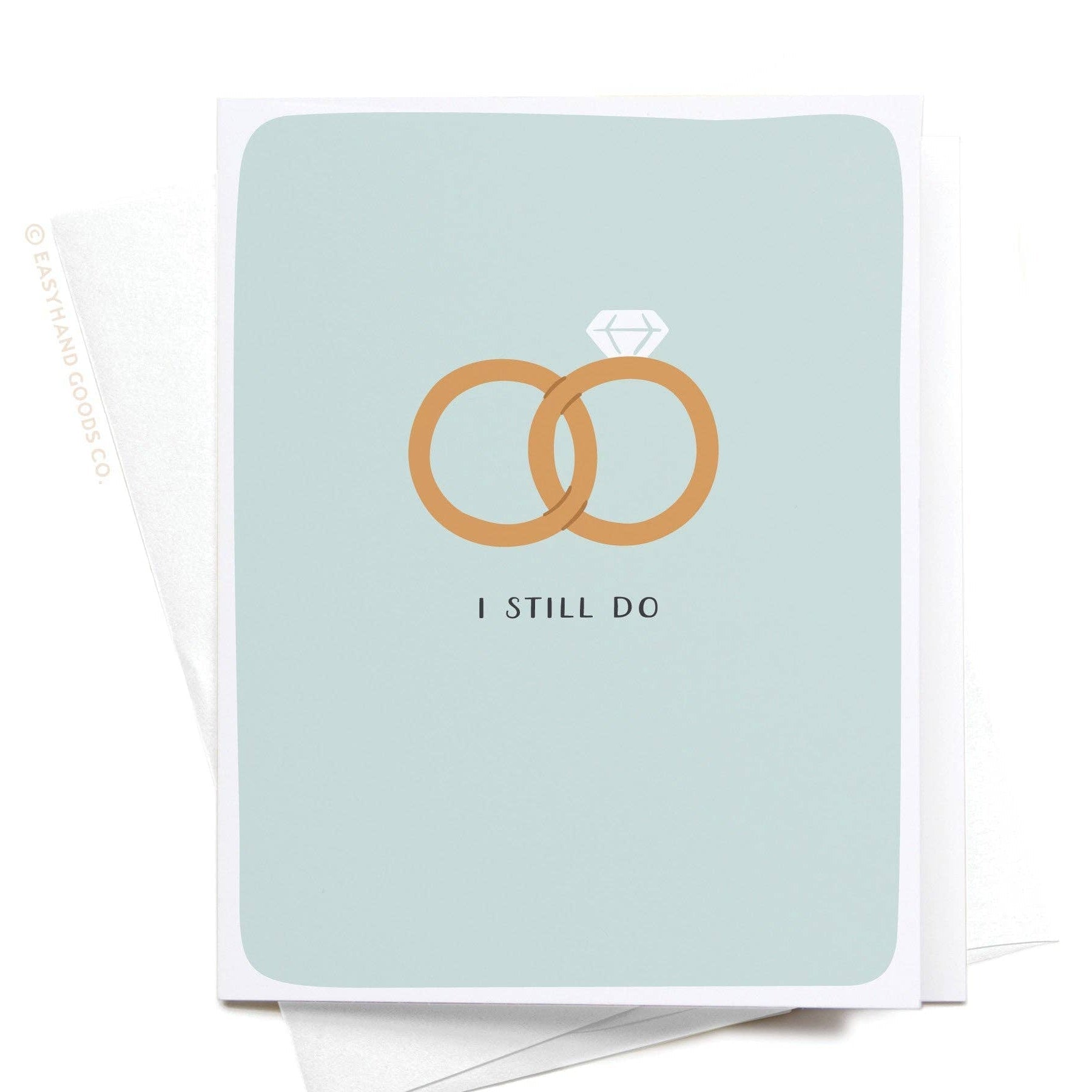 I Still Do Rings Greeting Card - vibeboxshop
