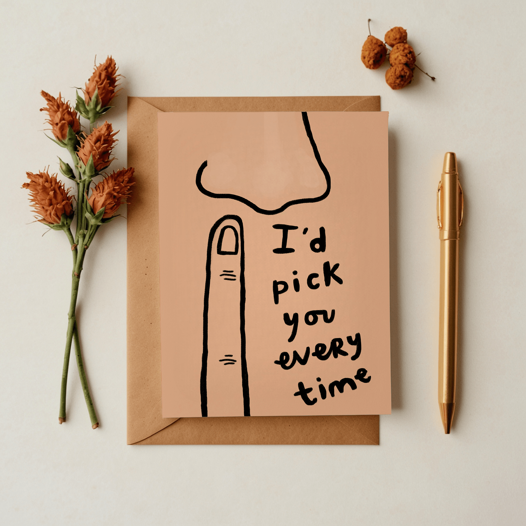 I'd Pick You Every Time Greeting Card - vibeboxshop