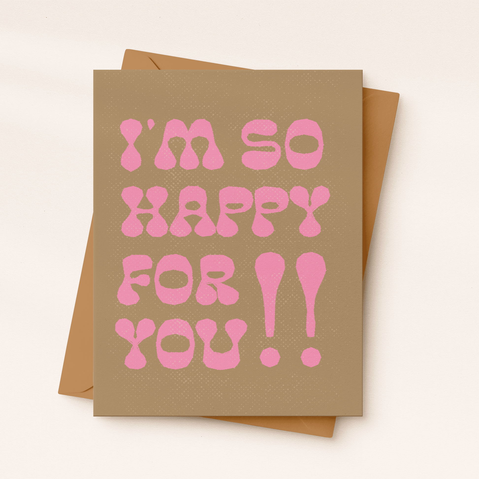 I’m So Happy For You Card - vibeboxshop