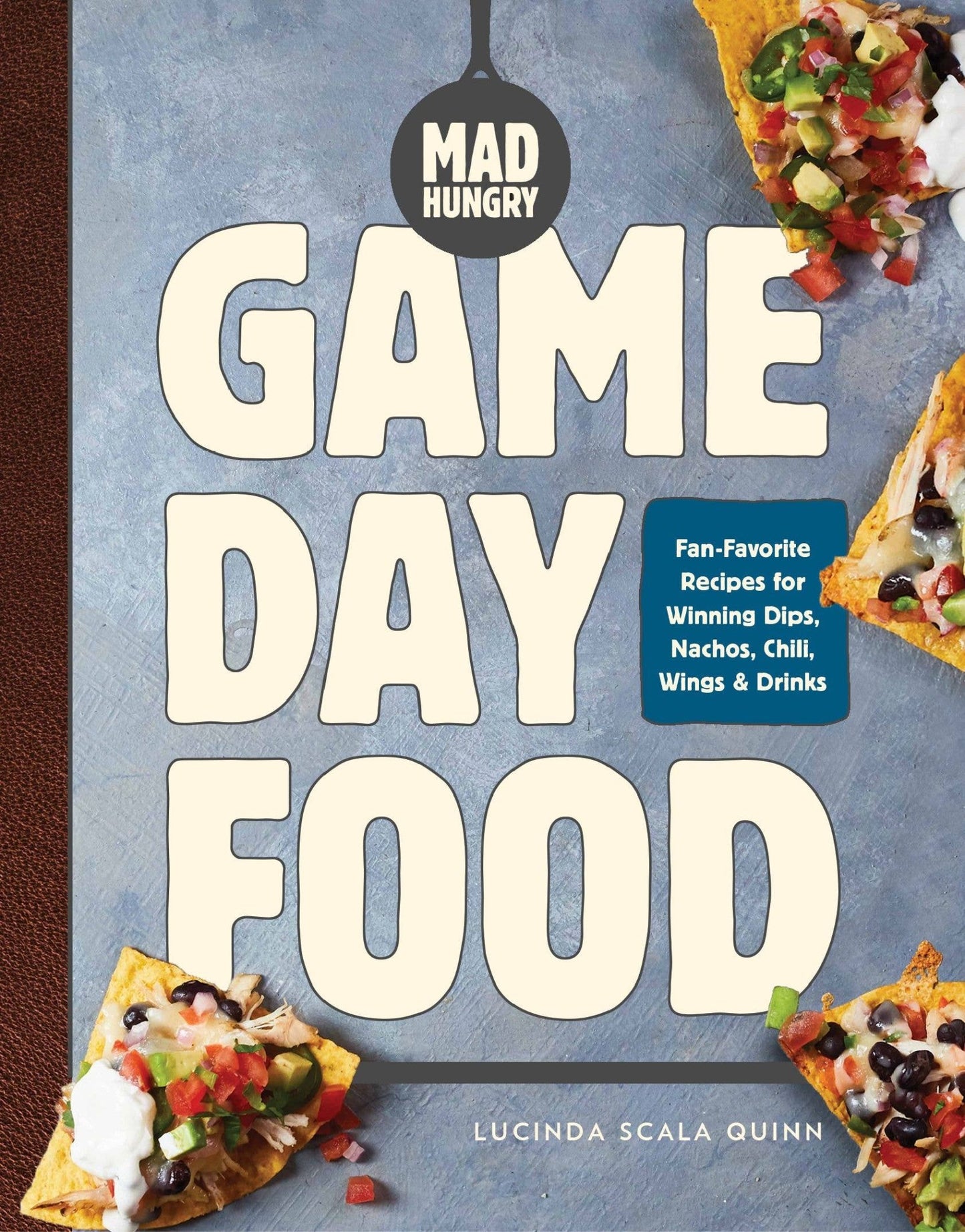 Mad Hungry: Game Day Food by Lucinda Scala Quinn - vibeboxshop