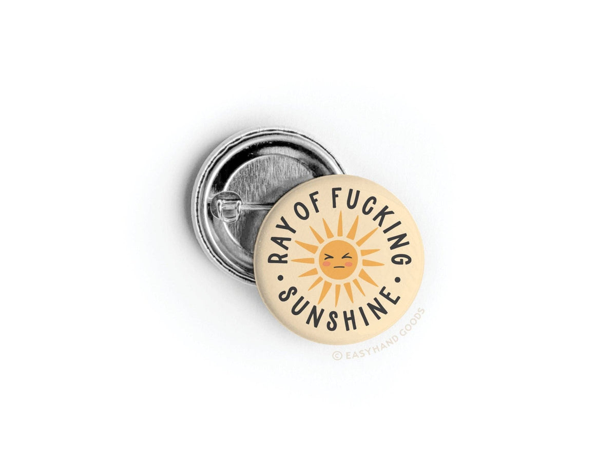 Ray of F*cking Sunshine Button - vibeboxshop