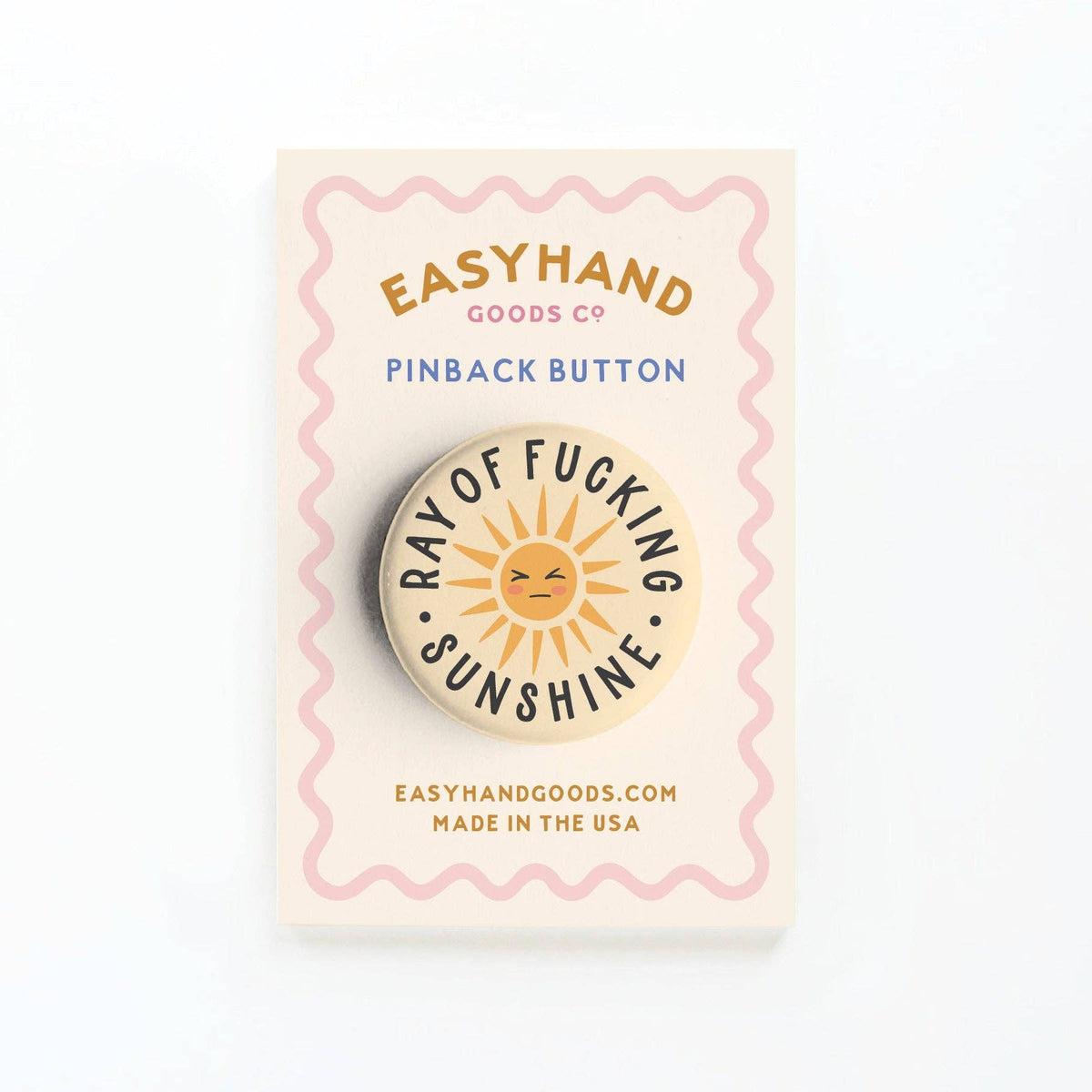 Ray of F*cking Sunshine Button - vibeboxshop