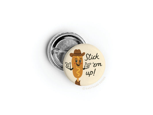 Stick 'Em Up Corndog Button - vibeboxshop