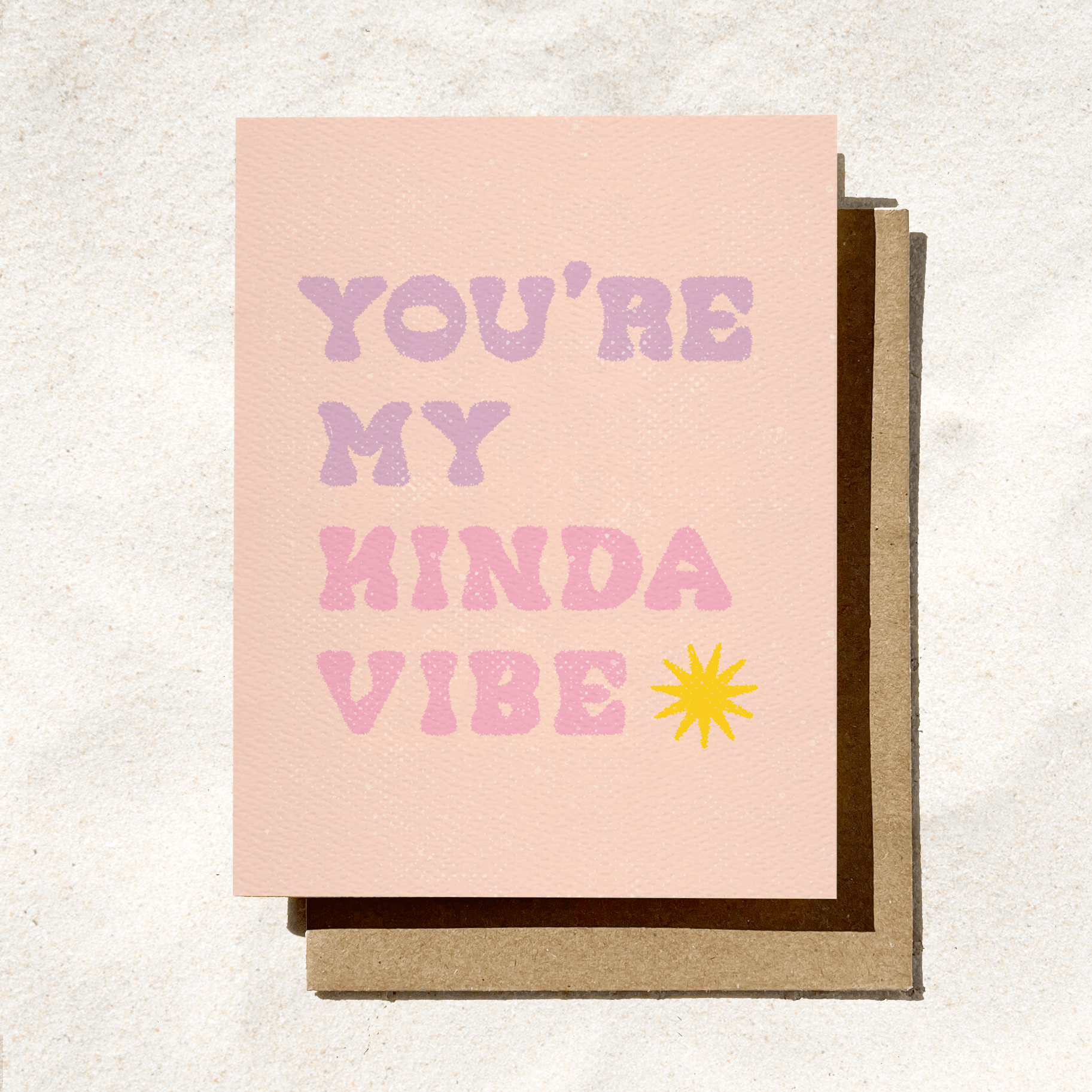You’re My Kinda Vibe Card - vibeboxshop
